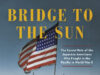 On ‘Bridge to the Sun’