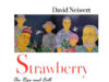 “Strawberry Days” Reprint Available to Order