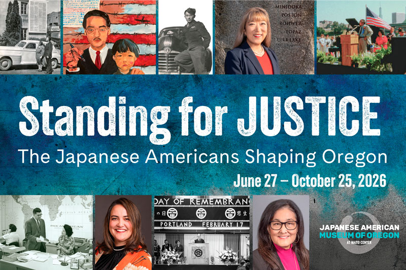 Banner for the'Standing for Justice: The Japanese Americans Shaping Oregon' exhibition (June 27–October 25, 2026) with a collage of portraits on a blue textured backdrop.
