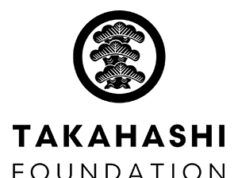 Takahashi Foundation Announces Major Awards Takahashi Foundation logo with a circular emblem above the bold word TAKAHASHI and the word FOUNDATION below.