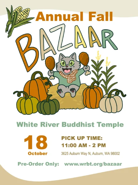 Annual Fall Bazaar poster for White River Buddhist Temple: cartoon cat with pumpkins, Oct 18, 11:00 AM–2:00 PM, 3625 Auburn Way N, Auburn, WA; preorder at wrbt.org/bazaar